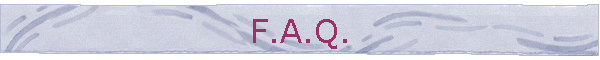 F.A.Q.