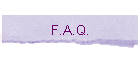 F.A.Q.