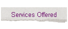 Services Offered